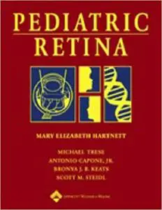 Pediatric Retina: Medical and Surgical Approaches (Repost)