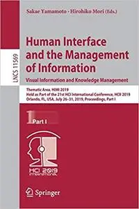Human Interface and the Management of Information. Visual Information and Knowledge Management: Thematic Area, HIMI 2019