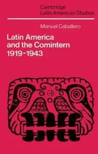 Latin America and the Comintern, 1919-1943