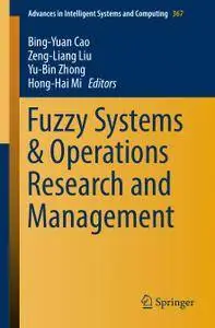 Fuzzy Systems & Operations Research and Management