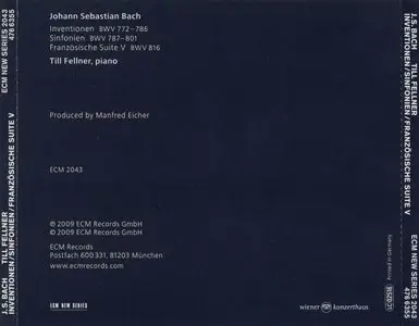 Bach - Till Fellner: Inventionen und Sinfonien, Franzosische Suite V (2009) {ECM 2043}