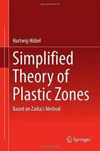 Simplified Theory of Plastic Zones