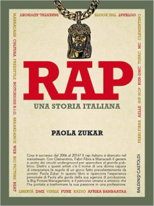 Rap. Una storia italiana - Paola Zukar