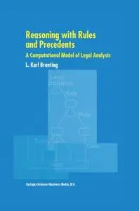 Reasoning with Rules and Precedents: A Computational Model of Legal Analysis