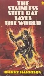 Harry Harrison - The Stainless Steel Rat Saves the World (The Stainless Steel Rat, Book 3)