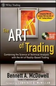 The Art of Trading: Combining the Science of Technical Analysis with the Art of Reality-Based Trading (repost)