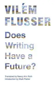 Does Writing Have a Future? (repost)