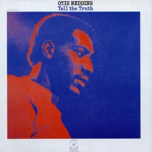 Otis Redding - Tell The Truth (1970) [Repost]