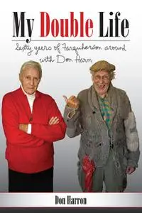 «My Double Life» by Don Harron