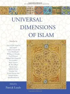 Universal Dimensions of Islam: Studies in Comparative Religion (repost)