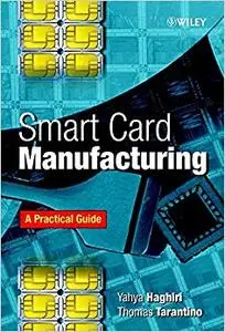 Smart Card Manufacturing: A Practical Guide (Repost)
