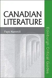 Canadian Literature (Edinburgh Critical Guides to Literature)