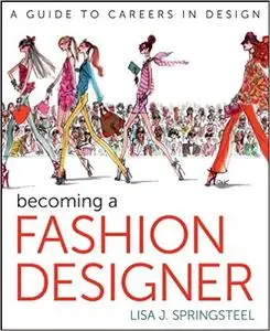 Becoming a Fashion Designer Ed 11