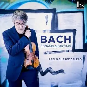 Pablo Suarez Calero - Bach Complete Violin Sonatas & Partitas (2023)