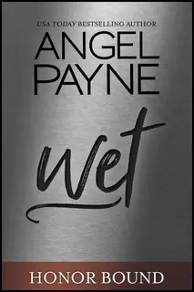 «Wet» by Angel Payne