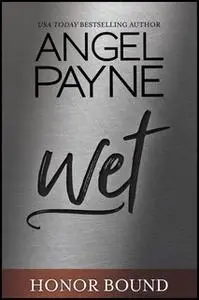 «Wet» by Angel Payne