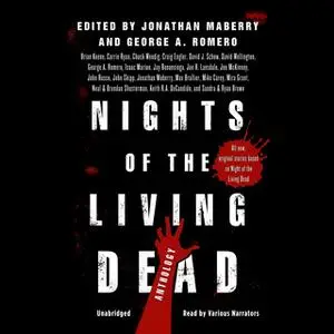«Nights of the Living Dead» by Various Authors,Jonathan Maberry,Joe R. Lansdale,George A. Romero