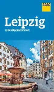 ADAC Reiseführer Leipzig: Der Kompakte mit den ADAC Top Tipps und cleveren Klappenkarten