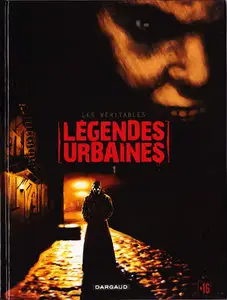 Les véritables légendes urbaines - Tome 01