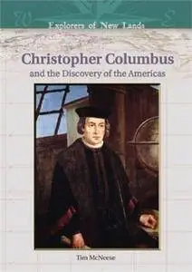 Christopher Columbus and the Discovery of the Americas (Explorers of New Lands) (Repost)