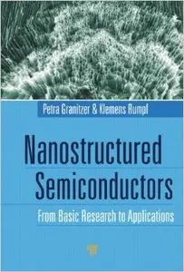 Nanostructured Semiconductors: From Basic Research to Applications