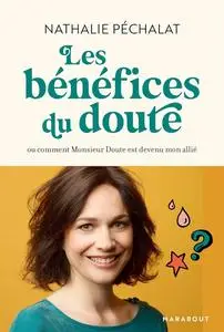 Nathalie Péchalat, "Les bénéfices du doute"