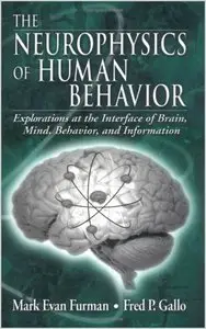 The Neurophysics of Human Behavior by Mark E. Furman [Repost]