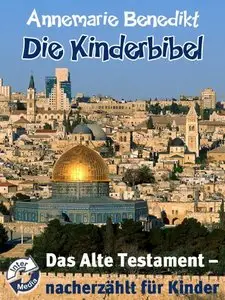 Die Kinderbibel - Das Alte Testament
