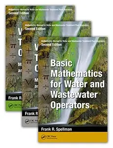 Mathematics Manual for Water and Wastewater Treatment Plant Operators, 2nd Edition (Three Volume Set)