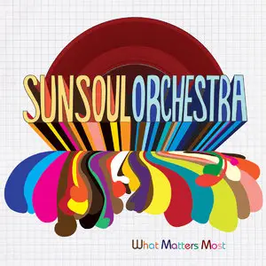 Sunsoul Orchestra - What Matters Most (2015)