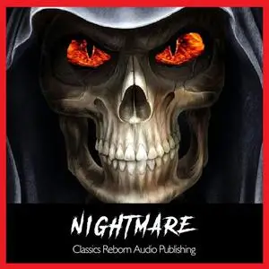 «Nightmare» by Classics Reborn Audio Publishing