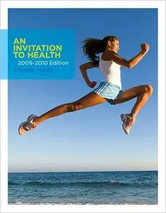 An Invitation to Health 2009-2010 Edition (13 edition) (repost)