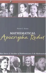 Mathematical Apocrypha Redux: More Stories and Anecdotes of Mathematicians and the Mathematical