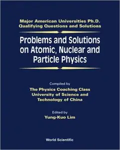 Problems and Solutions on Atomic, Nuclear and Particle Physics (repost)