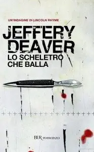 Jeffery Deaver – Lo scheletro che balla