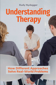 Understanding Therapy : How Different Approaches Solve Real-World Problems