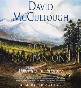 Brave Companions: Portraits in History [Audiobook]