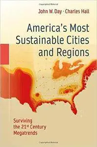 America's Most Sustainable Cities and Regions: Surviving the 21st Century Megatrends