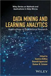 Data Mining and Learning Analytics: Applications in Educational Research