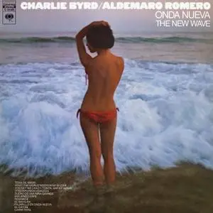 Charlie Byrd - Onda Nueva - The New Wave (1971/2021) [Official Digital Download 24/192]