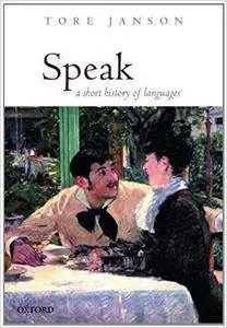 Speak: A Short History of Languages (Repost)