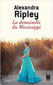 La demoiselle du Mississippi - Alexandra Ripley