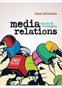 Media Relations: Issues and Strategies