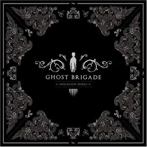 Ghost Brigade - Isolation Songs (2009) 