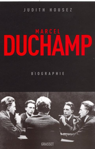 Marcel Duchamp - Judith Housez