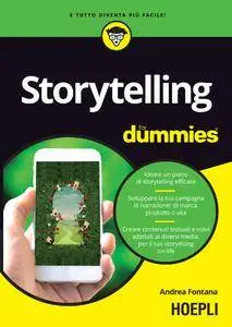 Andrea Fontana - Storytelling for dummies. Ideare un piano di storytelling efficace