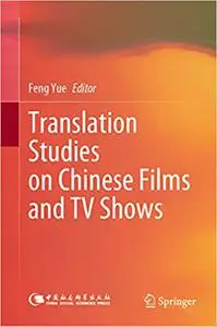 Translation Studies on Chinese Films and TV Shows