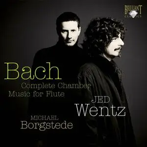 Jed Wentz, Michael Borgstede - Johann Sebastian Bach: Complete Chamber Music for Flute (2009)