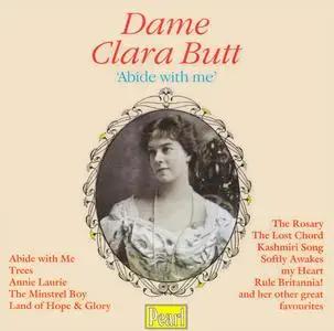 Dame Clara Butt - 'Abide with Me' (2000) {Pearl GEM 0081 rec 1910-1930}