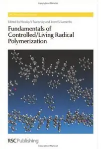 Fundamentals of Controlled/Living Radical Polymerization